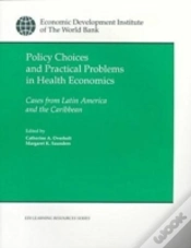 Capa do artigo Policy Choices And Practical Problems In Health Economics
