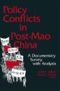 Policy Conflicts In Post-Mao China: A Documentary Survey With Analysis - Preview