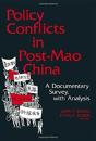 Policy Conflicts In Post-Mao China: A Documentary Survey With Analysis - Preview