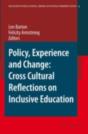 Policy, Experience And Change: Cross-Cultural Reflections On Inclusive Education - Preview