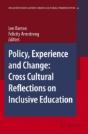 Policy, Experience And Change: Cross-Cultural Reflections On Inclusive Education - Preview