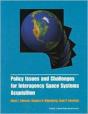 Policy Issues And Challenges For Interagency Space System Acquisition - Preview