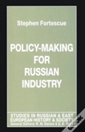Policy-Making For Russian Industry