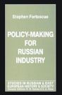Policy-Making For Russian Industry - Preview