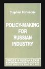 Policy-Making For Russian Industry - Preview