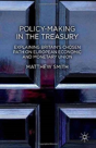 Policy-Making In The Treasury - Preview