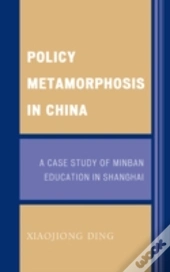 Policy Metamorphosis In China