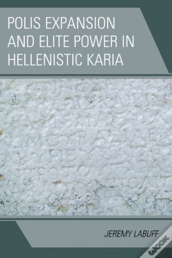 Capa do artigo Polis Expansion And Elite Power In Hellenistic Karia
