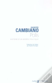 Polis - Histoire D'Un Modele Politique