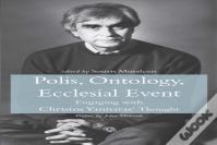 Polis, Ontology, Ecclesial Event Pb