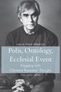 Polis, Ontology, Ecclesial Event - Preview