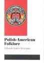 Polish-American Folklore - Preview