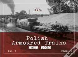 Capa do artigo Polish Armoured Trains 1921-1939 Vol. 1