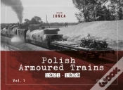 Capa do artigo Polish Armoured Trains 1921-1939 Vol. 1