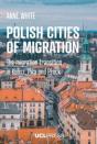 Polish Cities Of Migration - Preview