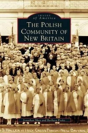 Polish Community Of New Britain - Preview