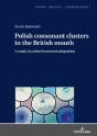 Polish Consonant Clusters In The British Mouth - Preview