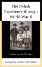 Polish Experience Through World War Ii - Preview