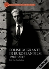 Polish Migrants In European Film 1918â€“2017