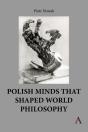 Polish Minds That Shaped World Philosophy - Preview