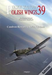 Polish Wings No. 39 Caudron-Renault Cr.714 Cyclone