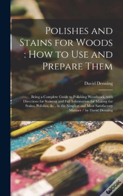 Capa do artigo Polishes And Stains For Woods : How To U