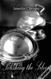 Polishing The Silver