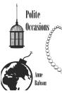 Polite Occasions - Preview