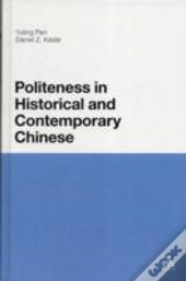 Politeness In Historical And Contemporary Chinese