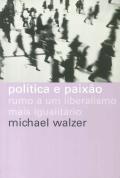 Política e Paixão