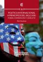 Política Internacional A Principios Del Siglo Xxi: Poder, Cooperación Y Conflicto - Preview