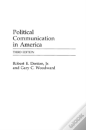 Political Communication In America