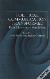 Political Communications Transformed