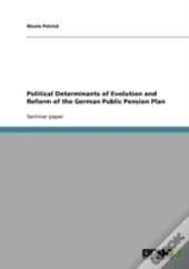 Political Determinants Of Evolution And Reform Of The German Public Pension Plan