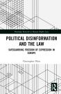 Political Disinformation And The Law - Preview