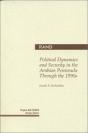 Political Dynamics And Security In The Arabian Peninsula Through The 1990s - Preview