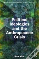 Political Ideologies And The Anthropocene Crisis