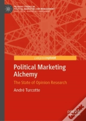 Political Marketing Alchemy