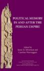 Political Memory In And After The Persian Empire - Preview