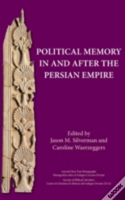Capa do artigo Political Memory In And After The Persian Empire