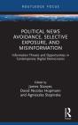 Political News Avoidance, Selective Exposure, And Misinformation - Preview