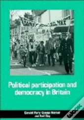 Political Participation And Democracy In Britain