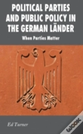 Political Parties And Public Policy In The German Lander