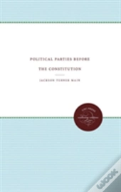 Political Parties Before The Constitution