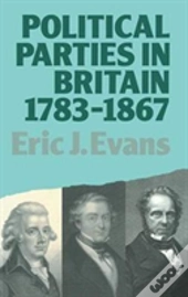Political Parties In Britain 1783-1867