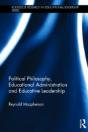 Political Philosophy, Educational Administration And Educative Leadership - Preview