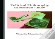 Political Philosophy In Motion *.Mkv