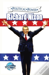 Political Power: Richard Nixon