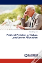 Political Problem Of Urban Landuse Or Allocation