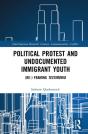 Political Protest And Undocumented Immigrant Youth - Preview